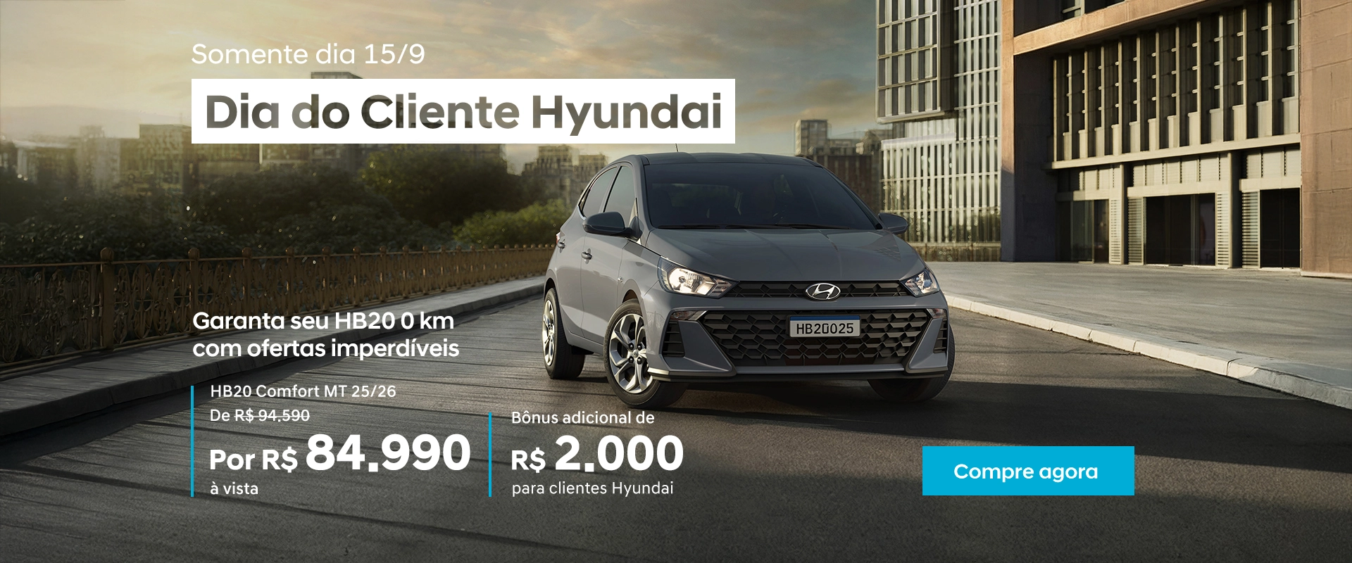 Dia do Cliente Hyundai - Ofertas Imperdíveis: HB20