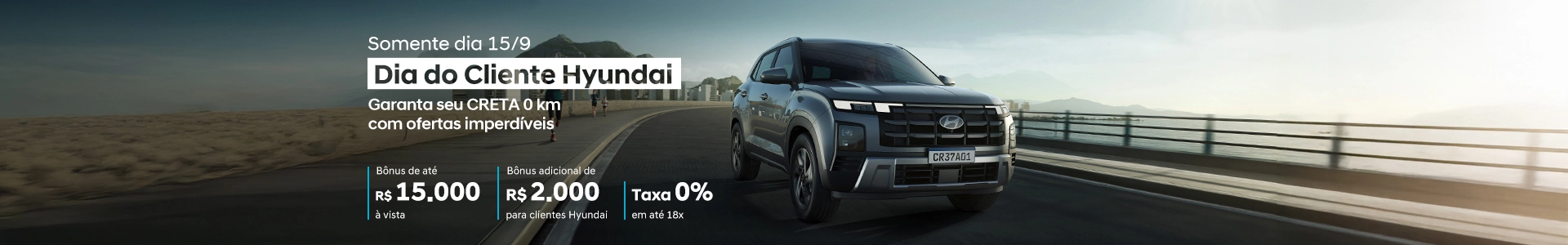 Dia do Cliente Hyundai - Ofertas Imperdíveis: CRETA
